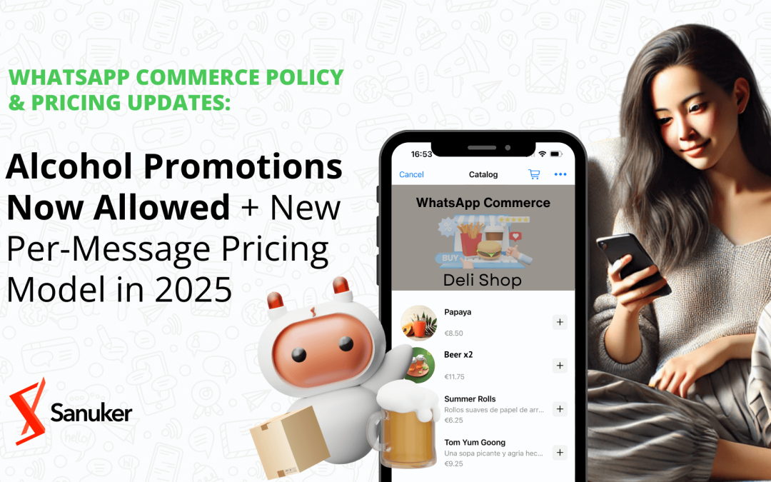 WhatsApp Commerce Policy & Pricing Updates: Alcohol Promotions Now Allowed + New Per-Message Pricing Model in 2025